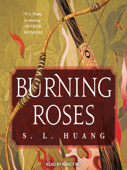 Title details for Burning Roses by S.L. Huang - Available